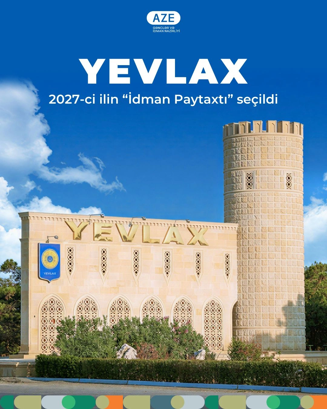 Azerbaijan elects its Yevlakh city as 'Sports Capital' for 2027