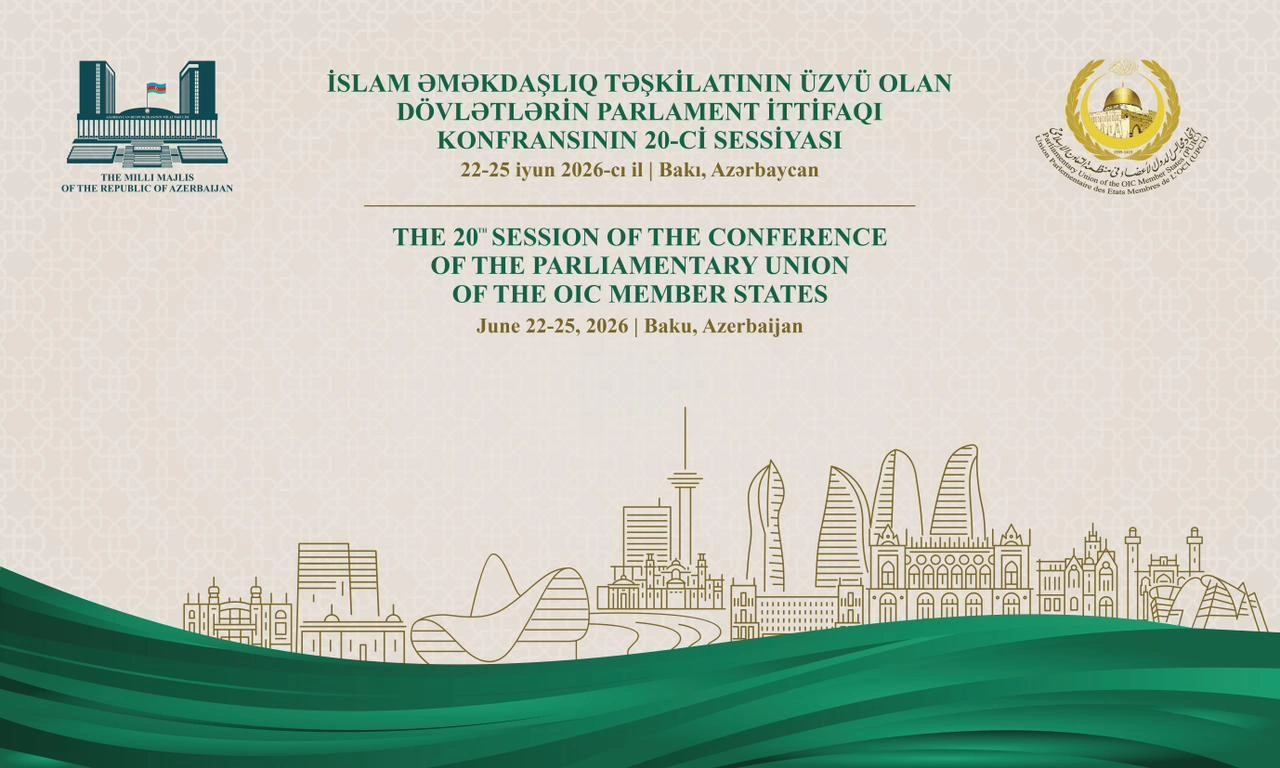 Baku to host 20th session of OIC Parliamentary Union Conference