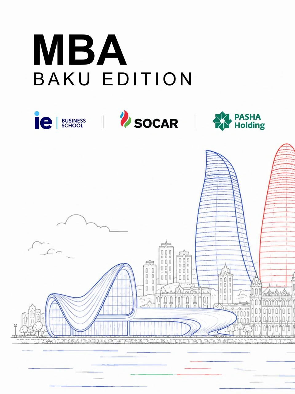 IE University Announces admissions to the Global MBA Program in Azerbaijan with the support of PASHA Holding and SOCAR.