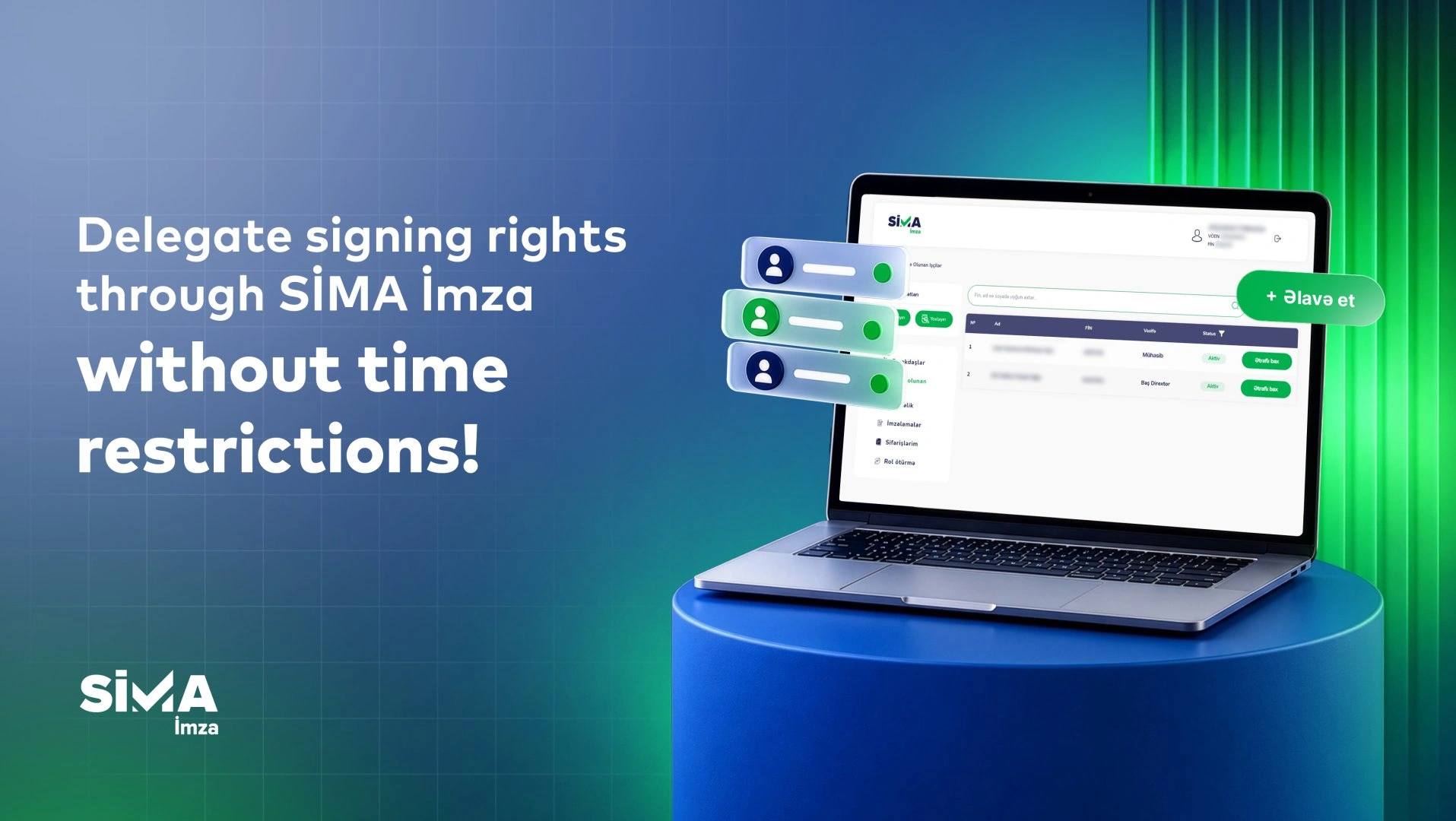 Entrepreneurs can delegate SİMA İmza signing rights online for an unlimited period