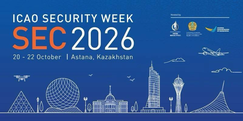 Kazakhstan to host ICAO Aviation Security Week 2026
