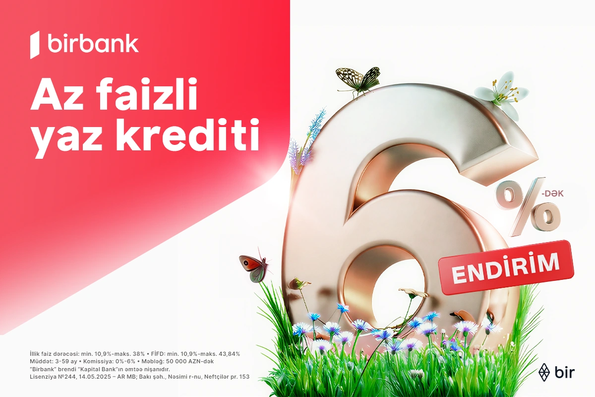 A special Novruz campaign from Kapital Bank: up to 6% discount on cash loans