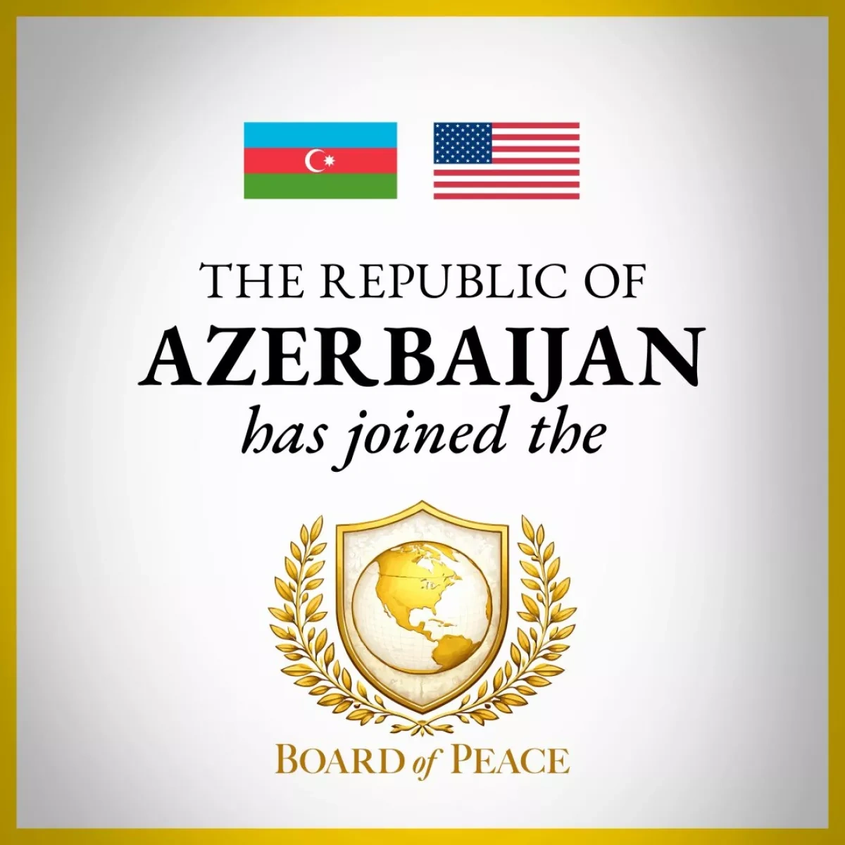 Board of Peace welcomes Azerbaijan as founding member
