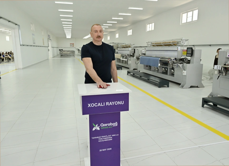 President Ilham Aliyev attends inauguration of "Garabagh Textile House" LLC in Khojaly (PHOTO)