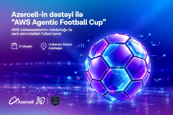 Azercell supports AWS Agentic Football Cup in Baku