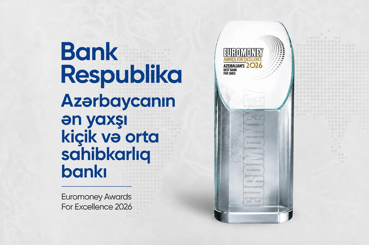 Bank Respublika recognised by Euromoney as Azerbaijan's best bank for SMEs