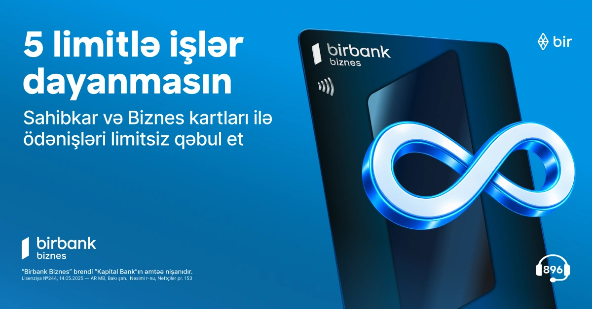 Business without limits: More than 5 transactions a day - Accept payments without limits with Birbank Sahibkar and Biznes cards