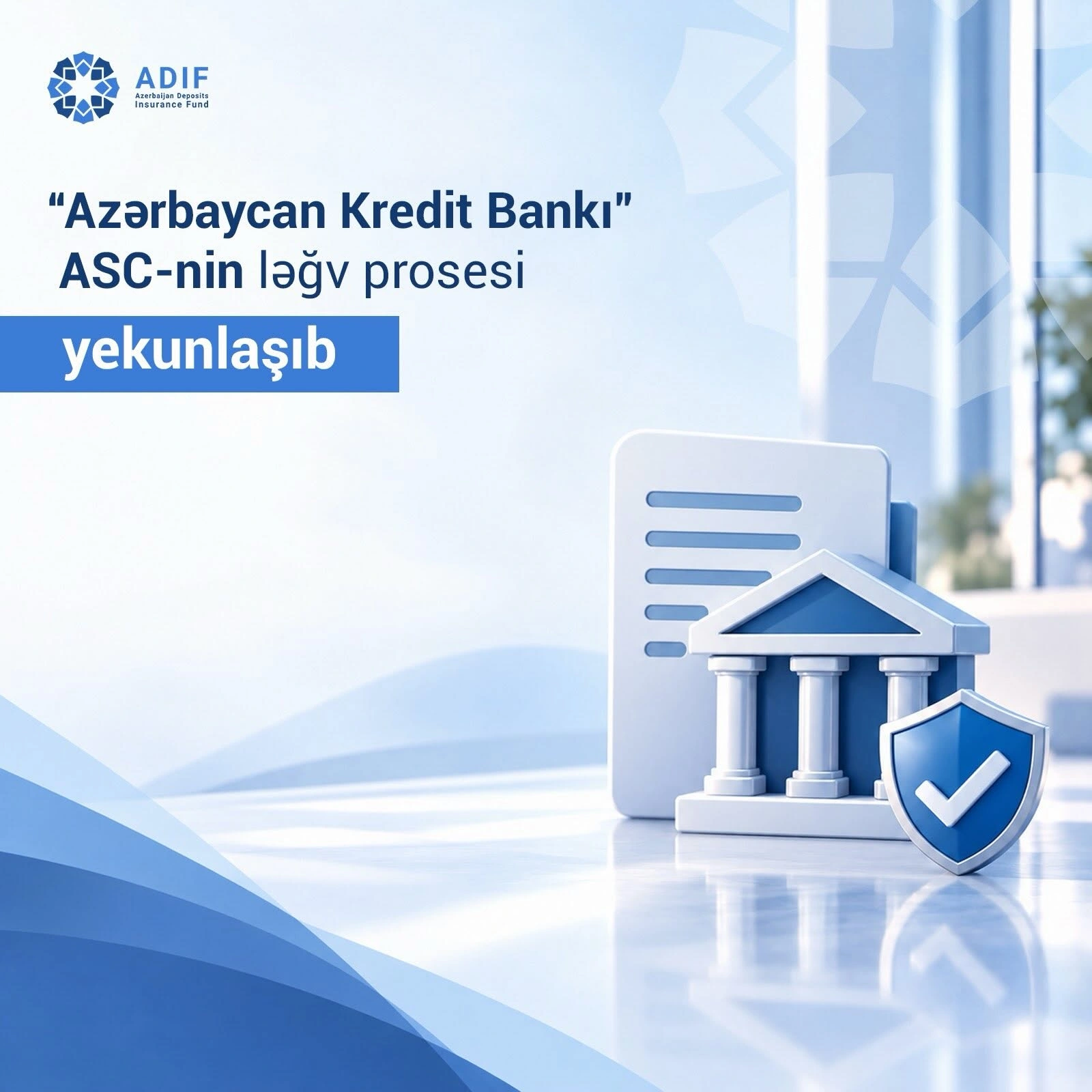 Azerbaijan Credit Bank OJSC's liquidation process wraps up