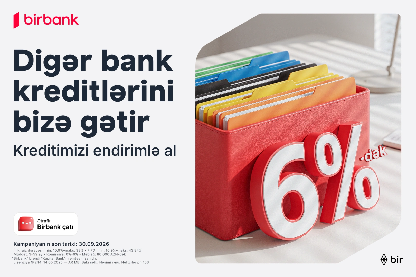 Transfer your loan to Birbank and get up to AZN 80 000 with a discount of up to 6%