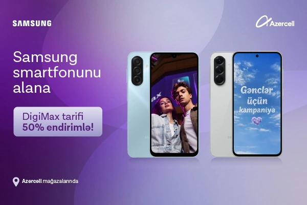 Azercell’s launches Samsung campaign