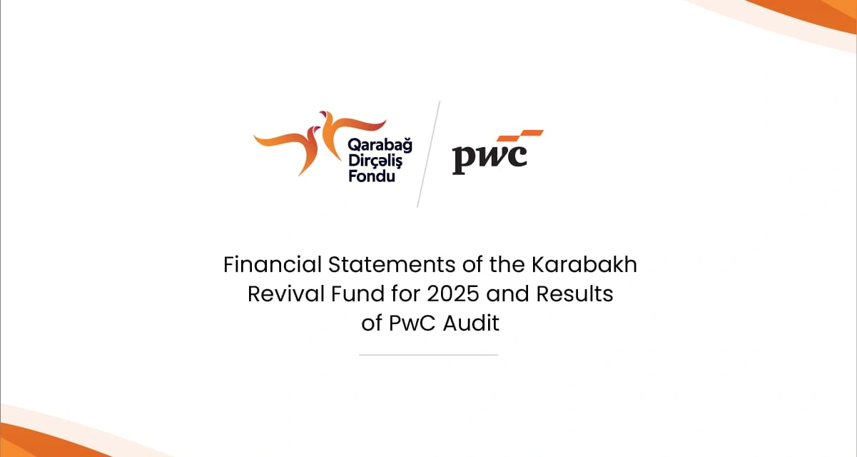 Karabakh Revival Fund's 2025 financial statements have successfully passed the PwC audit