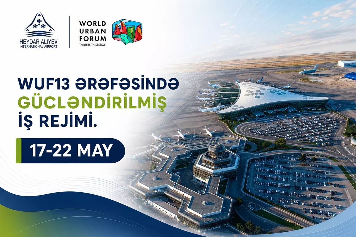 Baku airport moves to enhanced operations ahead of WUF13