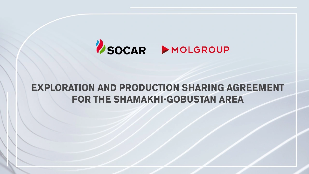 SOCAR, MOL Group sign PSA for exploration and production in Shamakhi–Gobustan Area