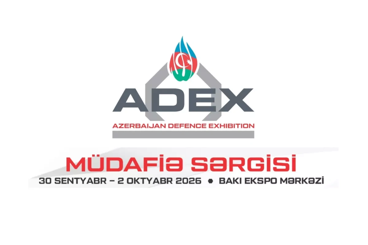 ADEX-2026 to showcase latest defence industry technologies in Baku