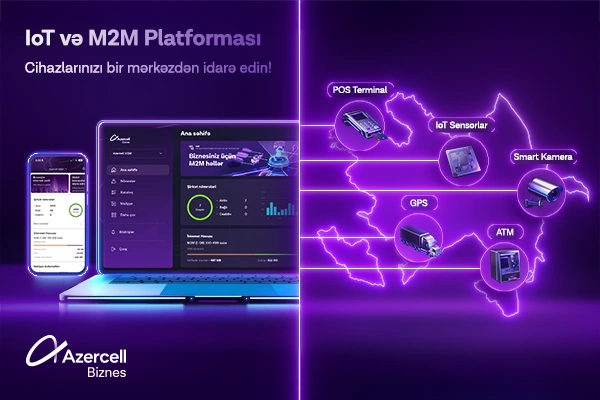 Azercell Business launches an IoT and M2M platform for corporate customers