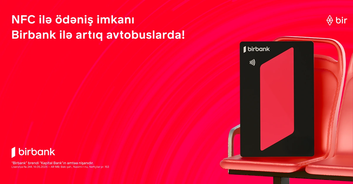 NFC payments with Birbank coming soon to BakuBus: PILOT phase launched