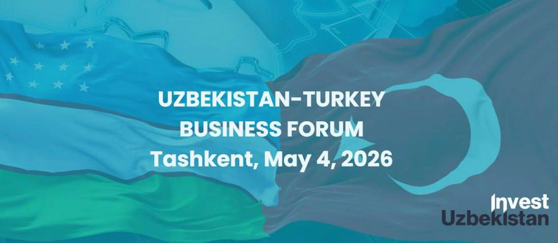 Tashkent set to host Uzbekistan-Türkiye Business Forum
