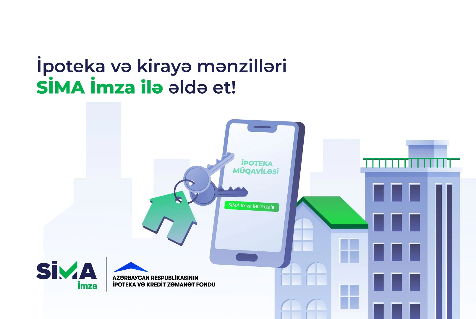 Starting this year, mortgages and rental apartments will also be available via “SİMA İmza”
