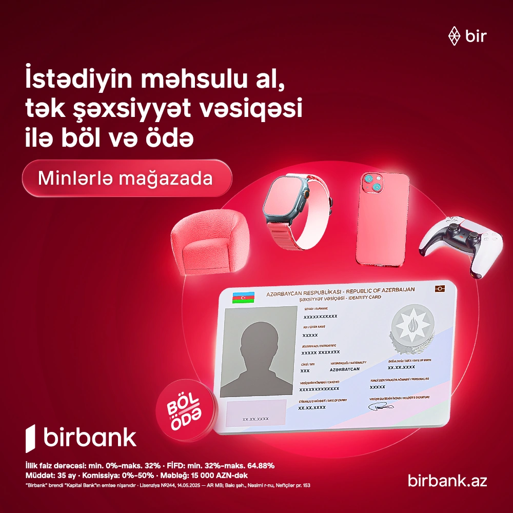 Expand your shopping opportunities with Birbank’s “Böl-ödə” credit