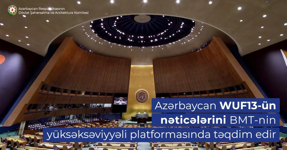 Azerbaijan to present WUF13 outcomes at UN high-level meeting